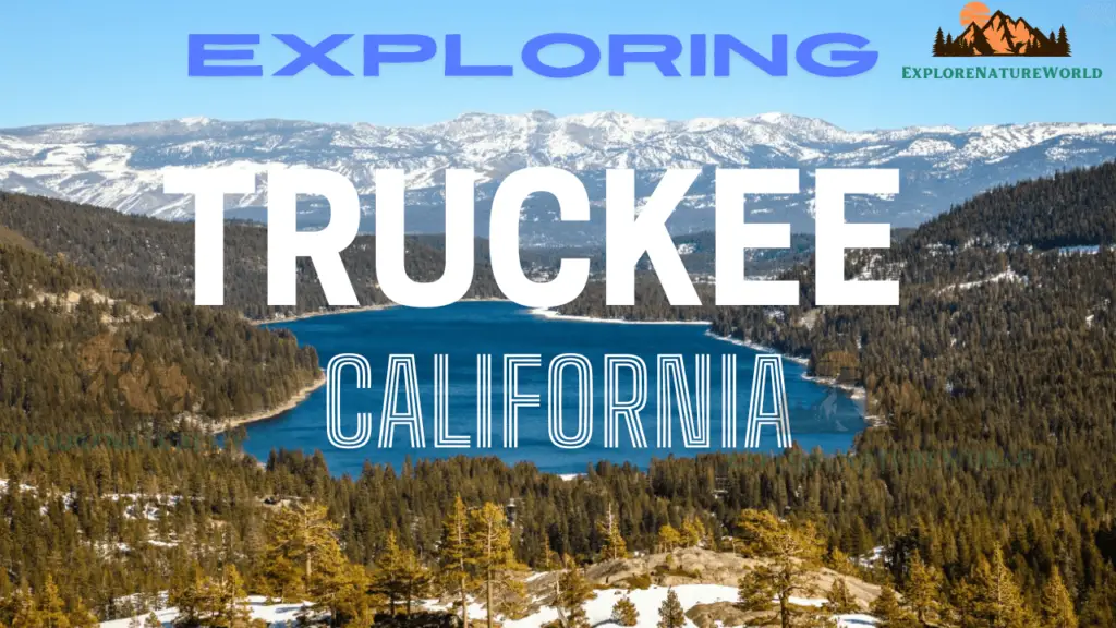 Explore Nature World - Truckee California